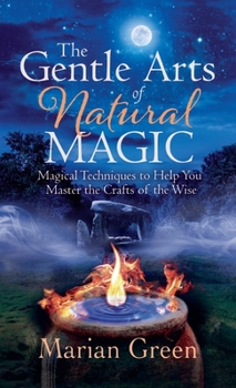 Hardcover The Gentle Art of Natural Magic Book