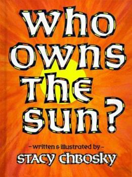 Hardcover Who Owns the Sun? Book