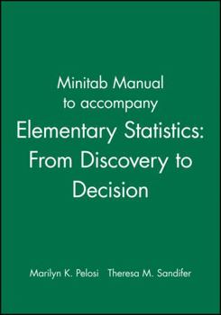 Paperback Minitab Manual to Accompany Elementary Statistics: From Discovery to Decision Book