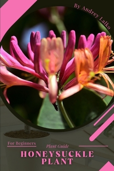 Paperback Honeysuckle Plant: Plant Guide Book