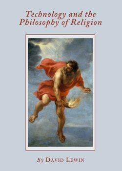 Paperback Technology and the Philosophy of Religion Book