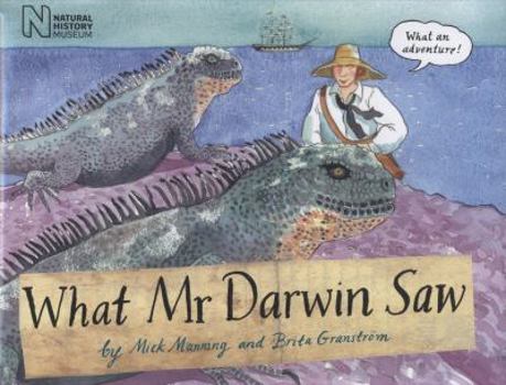 Hardcover What Mr Darwin Saw Book