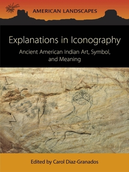 Paperback Explanations in Iconography: Ancient American Indian Art, Symbol, and Meaning Book
