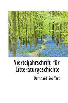 Paperback Vierteljahrschrift Fur Litteraturgeschichte Book