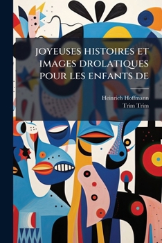 Paperback joyeuses histoires et images drolatiques pour les enfants de [French] Book