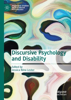 Discursive Psychology and Disability - Book  of the Palgrave Studies in Discursive Psychology