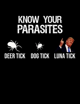 "Know Your Parasites" Journal, Notebook, or Diary: 8.5" x 11" Journal or notebook with 150 pages of college-lined paper