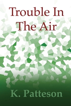 Trouble In The Air (Ross and Jack)