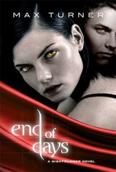End Of Days: A Night Runner Novel - Book #2 of the Night Runner
