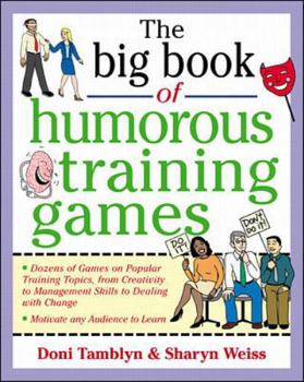 Paperback The Big Book of Humorous Training Games Book
