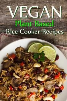 Paperback Vegan Plant Based Rice Cooker Recipes Book