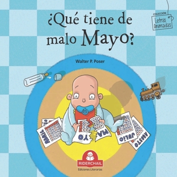 Paperback ¿Qué Tiene de Malo Mayo?: colección letras animadas [Spanish] Book