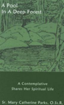 Paperback A Pool In A Deep Forest Book