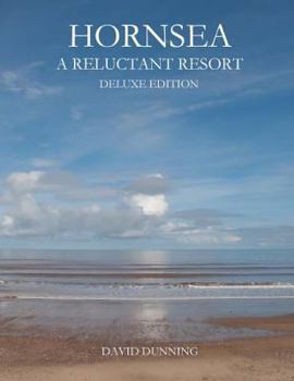 Paperback Hornsea A Reluctant Resort: Deluxe Edition Book