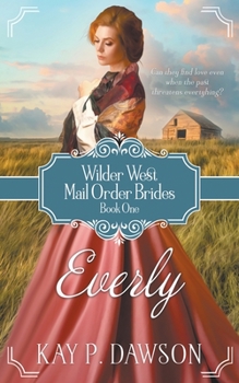 Paperback Everly: A Historical Mail Order Bride Romance Book