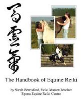 Paperback The Handbook of Equine Reiki: Animal Reiki for Horses Book