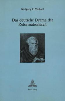 Paperback Das Deutsche Drama Der Reformationszeit [German] Book