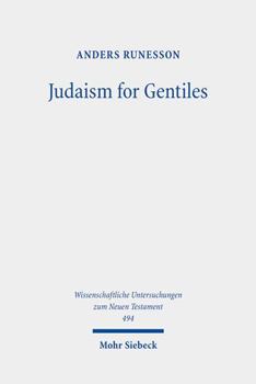 Hardcover Judaism for Gentiles: Reading Paul Beyond the Parting of the Ways Paradigm Book