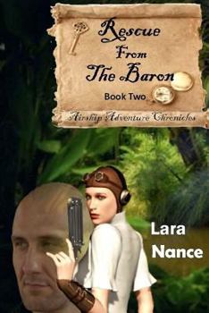 Rescue from the Baron - Book #2 of the Airship Adventure Chronicles