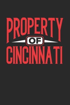 Paperback Property of Cincinnati: 6x9 - notebook - 120 pages - lined Book