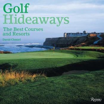 Hardcover Golf Hideaways: The Best Courses & Resorts Book