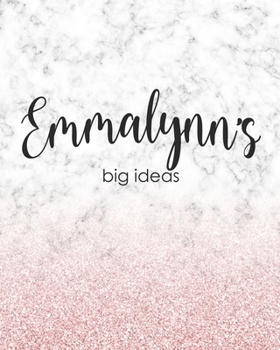 Emmalynn's Big Ideas: Personalized Notebook - 8x10 Lined Women's Journal