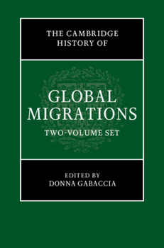 Misc. The Cambridge History of Global Migrations 2 Volume Hardback Set Book