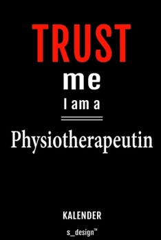Kalender für Physiotherapeuten / Physiotherapeut / Physiotherapeutin: Wochen-Planer 2020 / Tagebuch / Journal für das ganze Jahr: Platz für Notizen, ... Erinnerungen und Sprüche (German Edition)