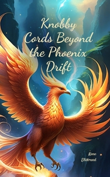 Paperback Knobby Cords Beyond the Phoenix Drift Book
