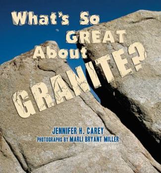 Paperback What's So Great About Granite? (What's So Great About Geology?) Book