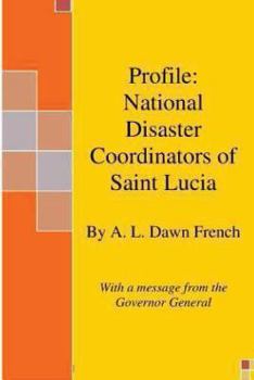 Paperback Profile: National Disaster Coordinators of Saint Lucia Book