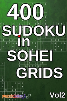 Paperback 400 Sudoku in Sohei Grids Vol2: 400 Brain Boosting sudoku with answers. Exercise your Brain! 6x9 Book Format Book