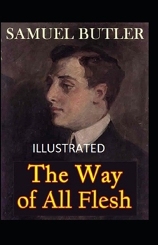 Paperback The Way of All Flesh Illustrated Book