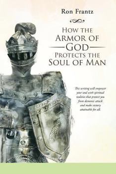 Paperback How the Armor of God Protects the Soul of Man Book