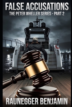 Paperback False accusation: The Peter Wheller Series - Part 2 Book