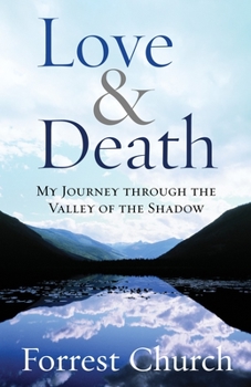 Paperback Love & Death: My Journey Through the Valley of the Shadow Book