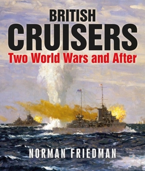Paperback British Cruisers: Two World Wars and After Book