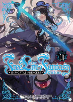 Paperback Free Life Fantasy Online: Immortal Princess (Light Novel) Vol. 11 Book