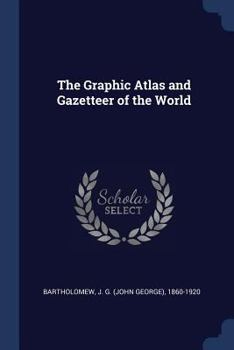 Paperback The Graphic Atlas and Gazetteer of the World Book