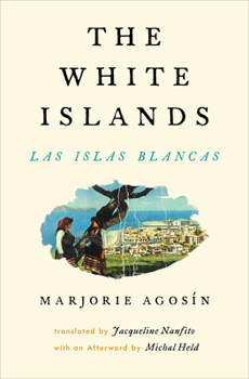 Paperback The White Islands/Las Islas Blancas Book