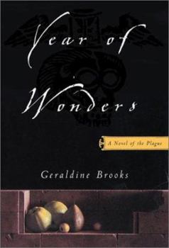 Hardcover Year of Wonders: A Novel of the Plague Book