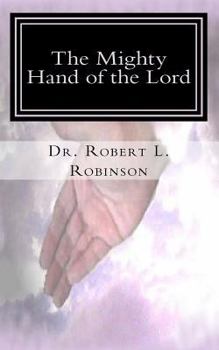 Paperback The Mighty Hand of the Lord Book
