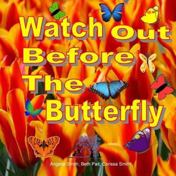 Paperback Watch Out Before The Butterfly Book