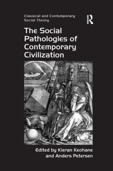 Paperback The Social Pathologies of Contemporary Civilization Book