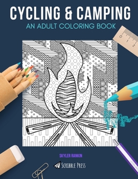 Paperback Cycling & Camping: AN ADULT COLORING BOOK: Cycling & Camping - 2 Coloring Books In 1 Book