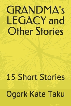 Paperback GRANDMA's LEGACY and Other Stories: 15 Short Stories Book