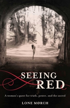 Paperback Seeing Red: A Woman's Quest for Truth, Power, and the Sacred Book