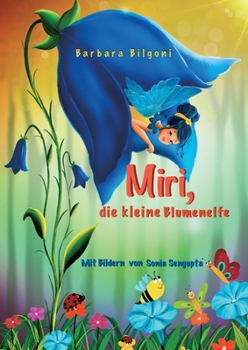 Paperback Miri, die kleine Blumenelfe [German] Book