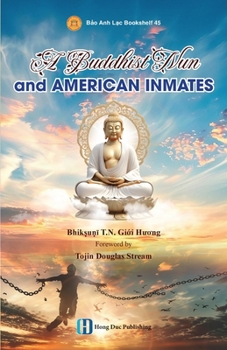 Paperback A Buddhist Nun and American Inmates Book