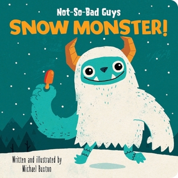 Picture Board Book Square Not-So-Bad Guys: Snow Monster!